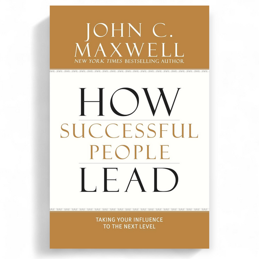 How Successful People Lead by John C. Maxwell - NOVEL HOVEL