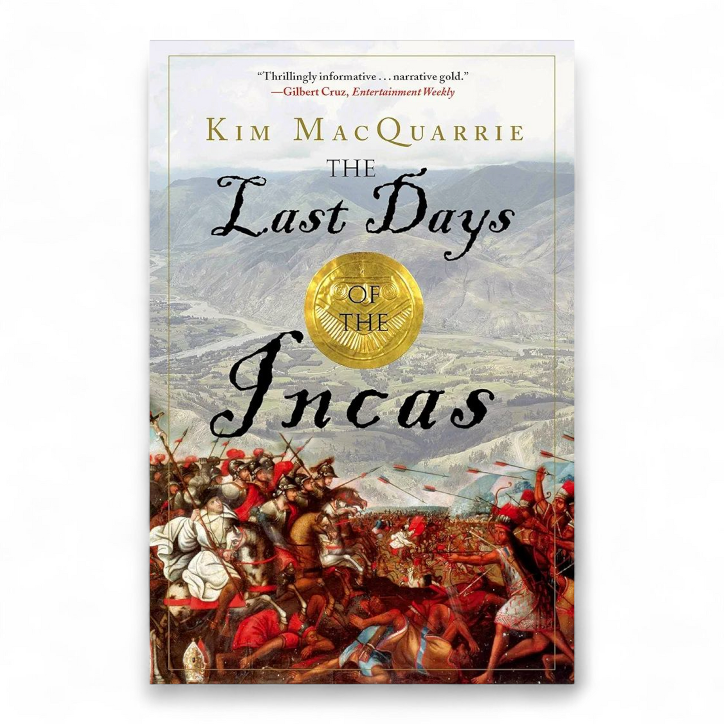 The Last Days of the Incas by Kim MacQuarrie