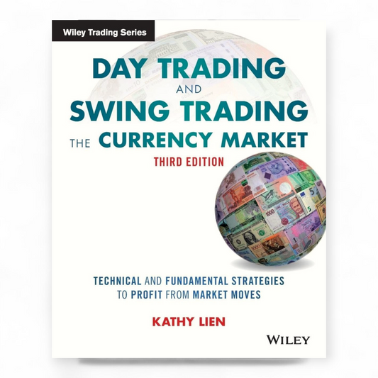 Day Trading and Swing Trading the Currency Market by Kathy Lien - NOVEL HOVEL