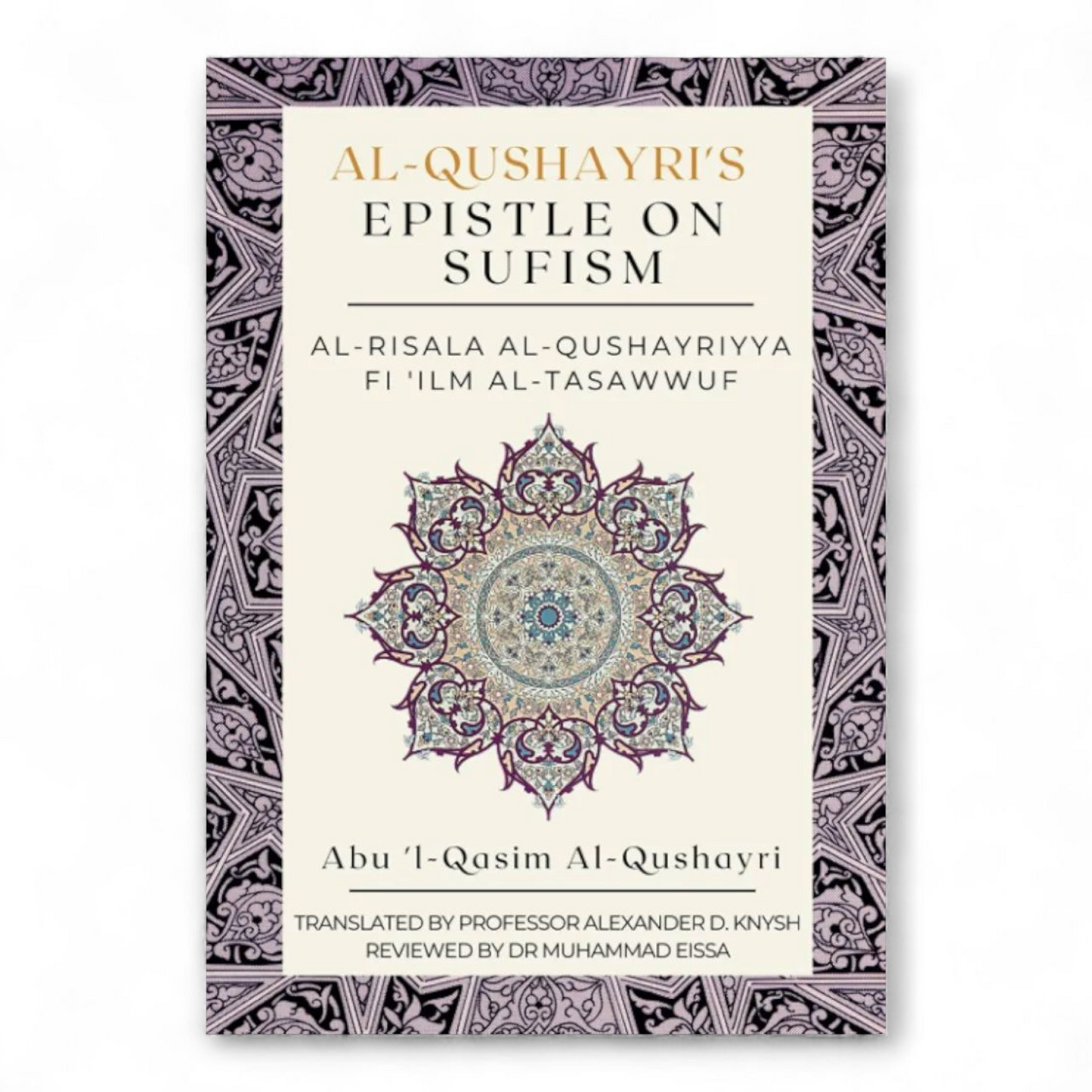 Al-Qushayri's Epistle on Sufism  by Abu 'l-Qasim Al-Qushayri