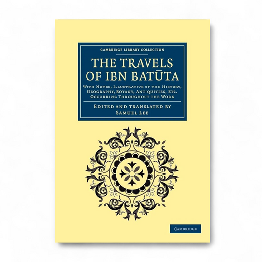 The Travels of Ibn Battuta Ibn Battuta