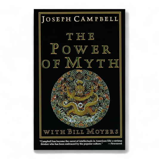 The Power of Myth by Joseph Campbell