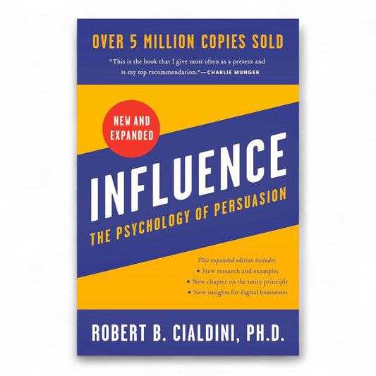 Influence: The Psychology of Persuasion by Robert Cialdini - NOVEL HOVEL