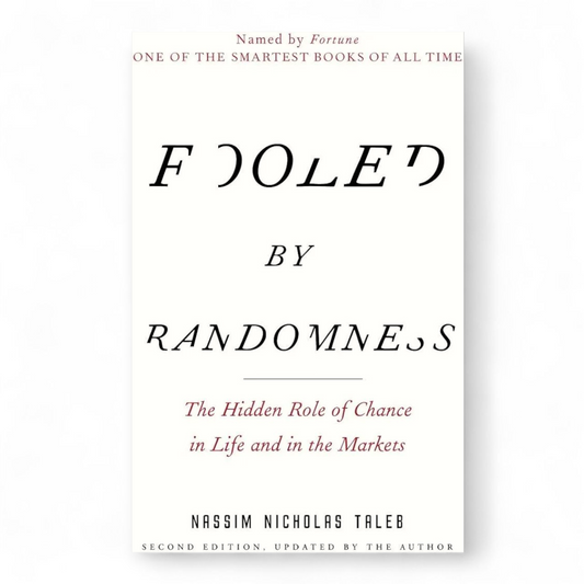 Fooled by Randomness by Nassim Nicholas Taleb