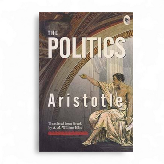 The Politics Aristotle by Aristotle