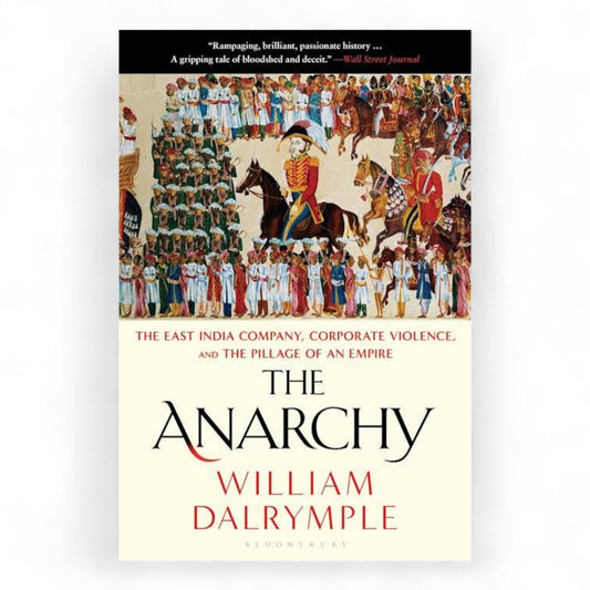 The Anarchy by William Dalrymple