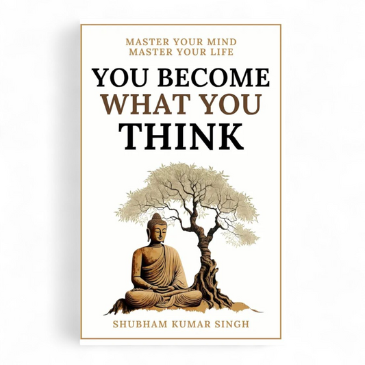 You Become What You Think by Shubham Kumar Singh - NOVEL HOVEL