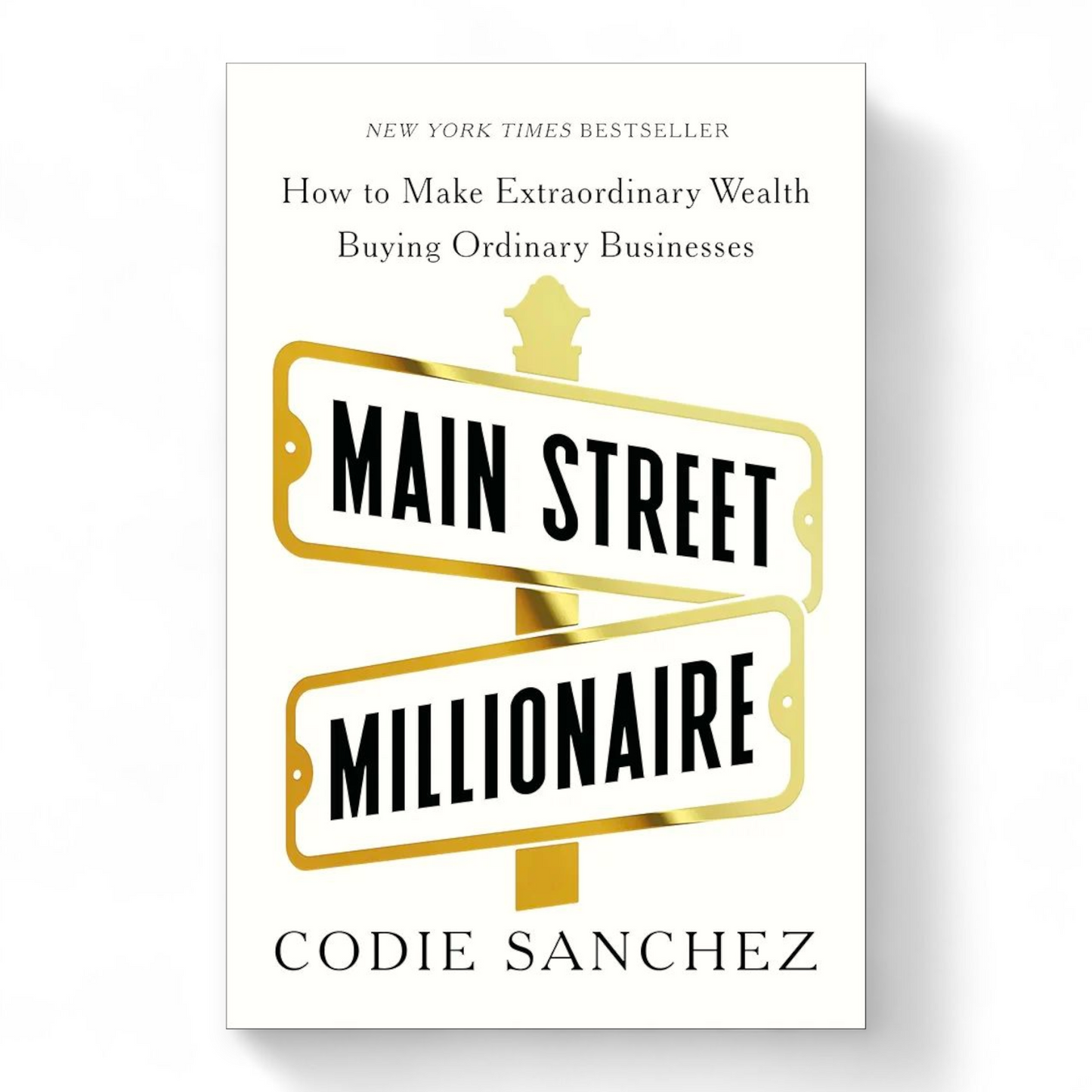 Main Street Millionaire by Codie Sanchez
