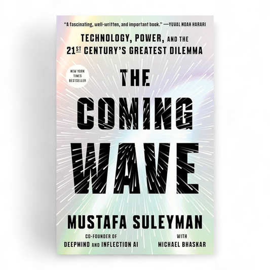 The Coming Wave by Mustafa Suleyman