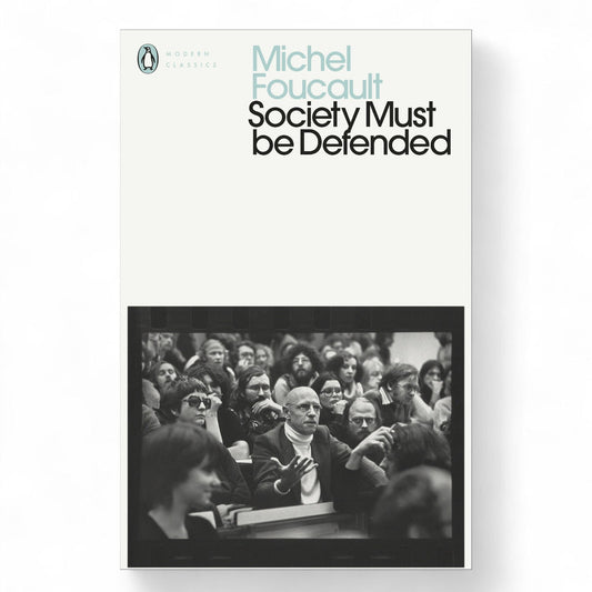 Society Must Be Defended Book by Michel Foucault