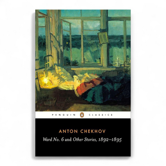 Ward No. 6 and Other Stories, 1892-1895 by Anton Chekhov