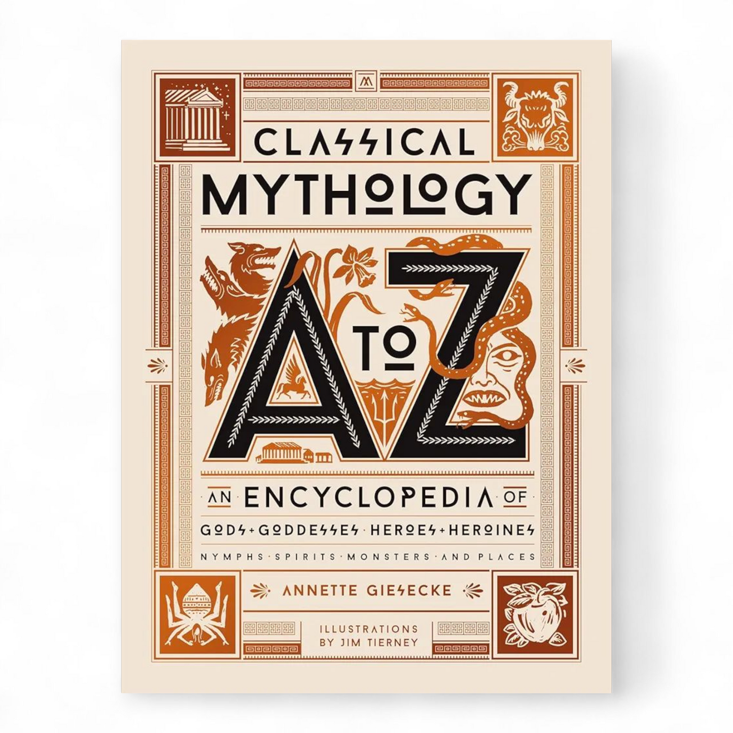 Classical Mythology A to Z by Annette Giesecke