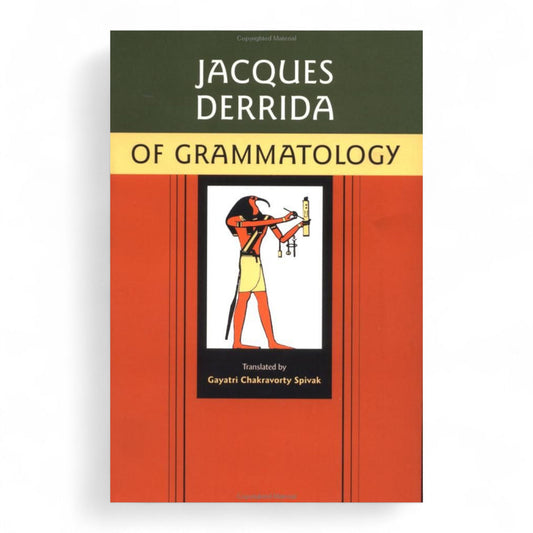 Of Grammatology by Jacques Derrida
