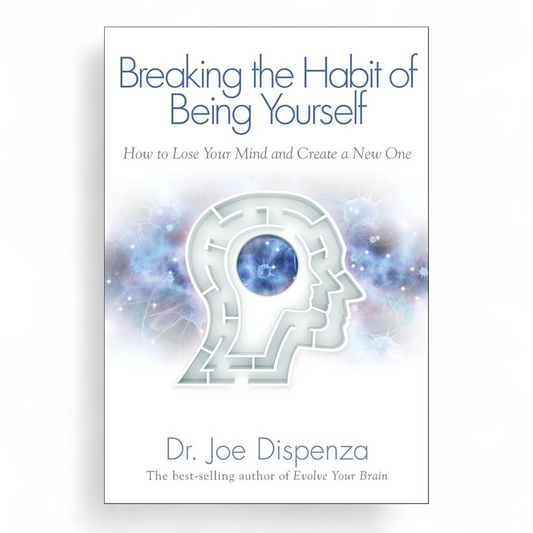 Breaking The Habit of Being Yourself byDr. Joe Dispenza - NOVEL HOVEL