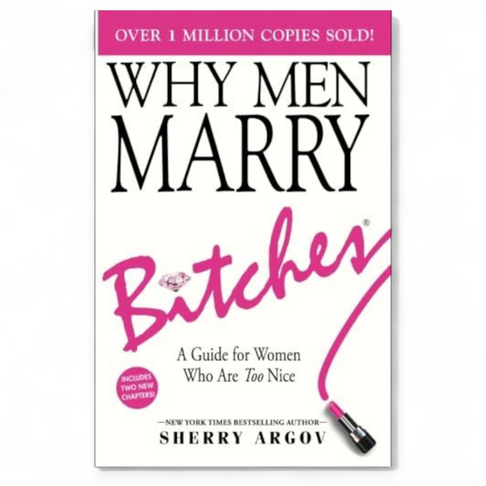 WHY MEN MARRY BITCHES by Sherry Argov - NOVEL HOVEL