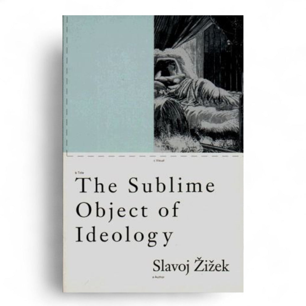 The Sublime Object of Ideology by Slavoj Žižek