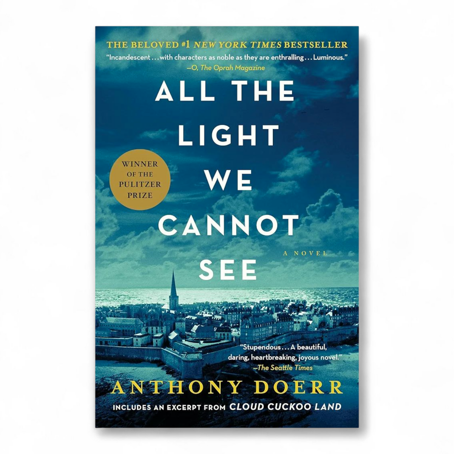 All the Light We Cannot See: A Novel by Anthony Doerr