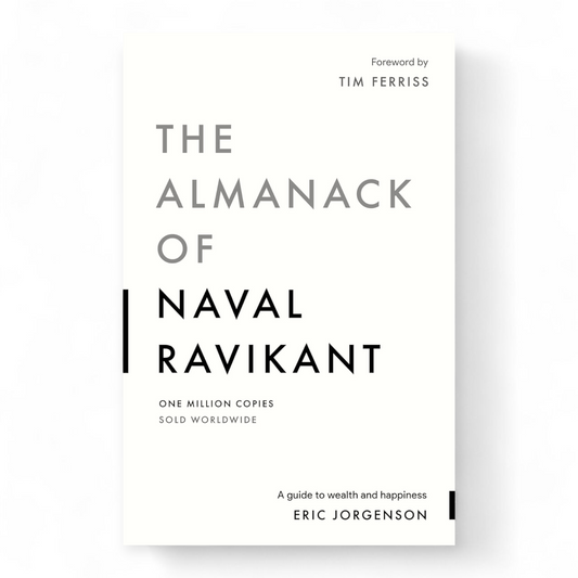 The Almanack Of Naval Ravikant by Eric Jorgenson - NOVEL HOVEL