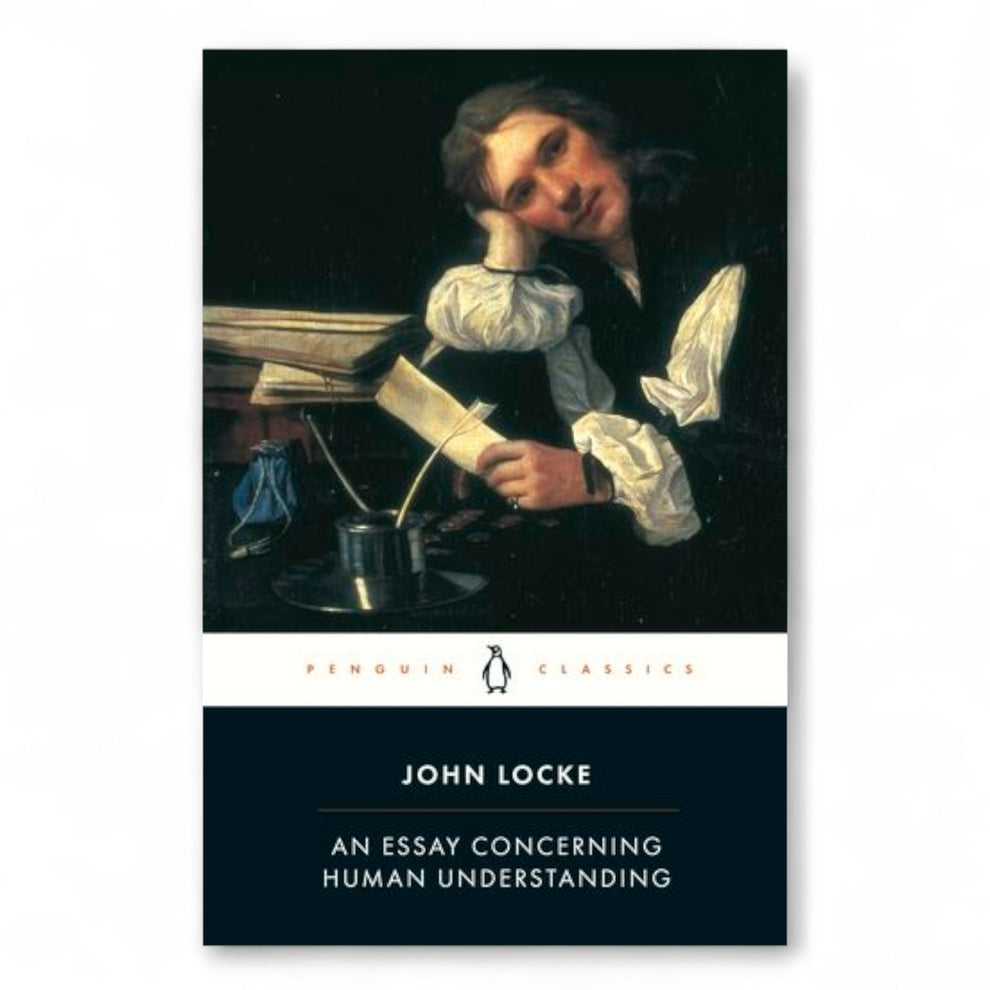 An Essay Concerning Human Understanding by John Locke