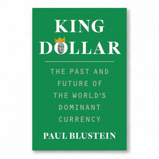 King Dollar by Paul Blustein