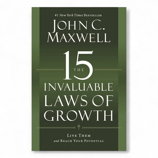 The 15 Invaluable Laws of Growth by John C. Maxwell - NOVEL HOVEL