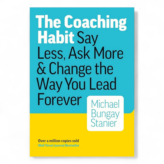The Coaching Habit by Michael Bungay Stanier - NOVEL HOVEL
