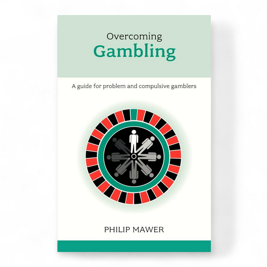 Overcoming Gambling by Philip Mawer