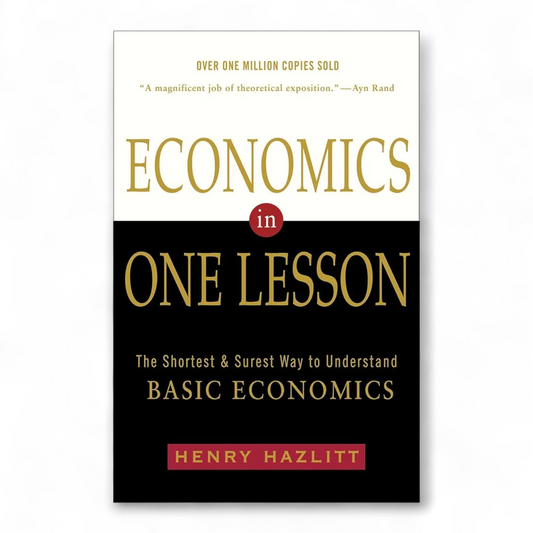 Economics in One Lesson by Henry Hazlitt