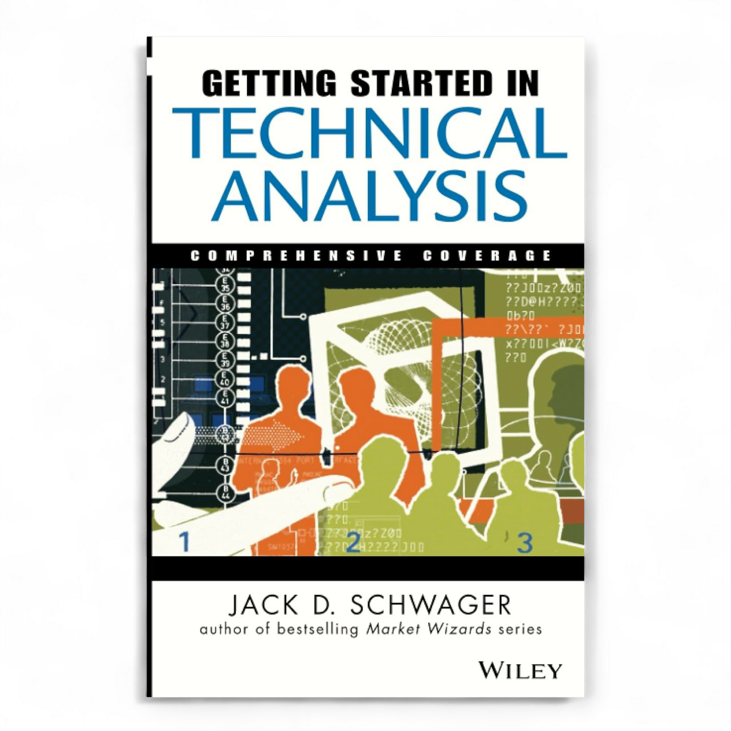 Getting Started in Technical Analysis by Jack D. Schwager