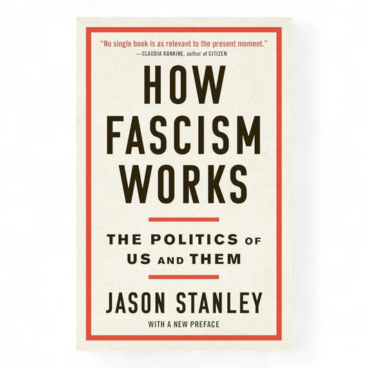 How Fascism Works: The Politics of Us and Them