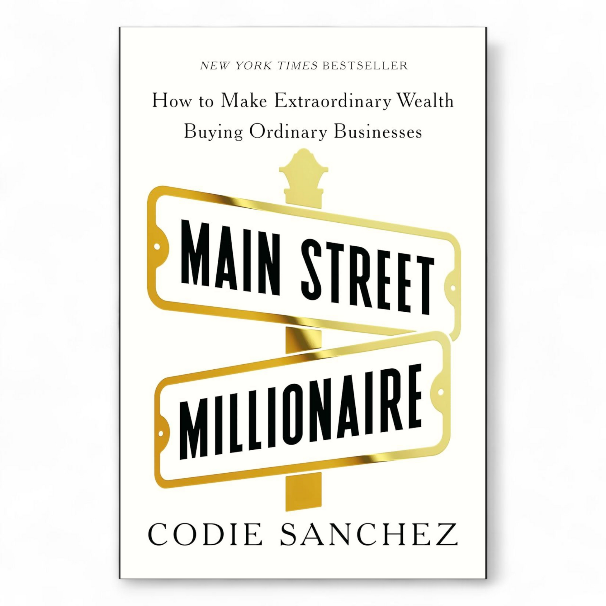 Main Street Millionaire by Codie Sanchez - NOVEL HOVEL