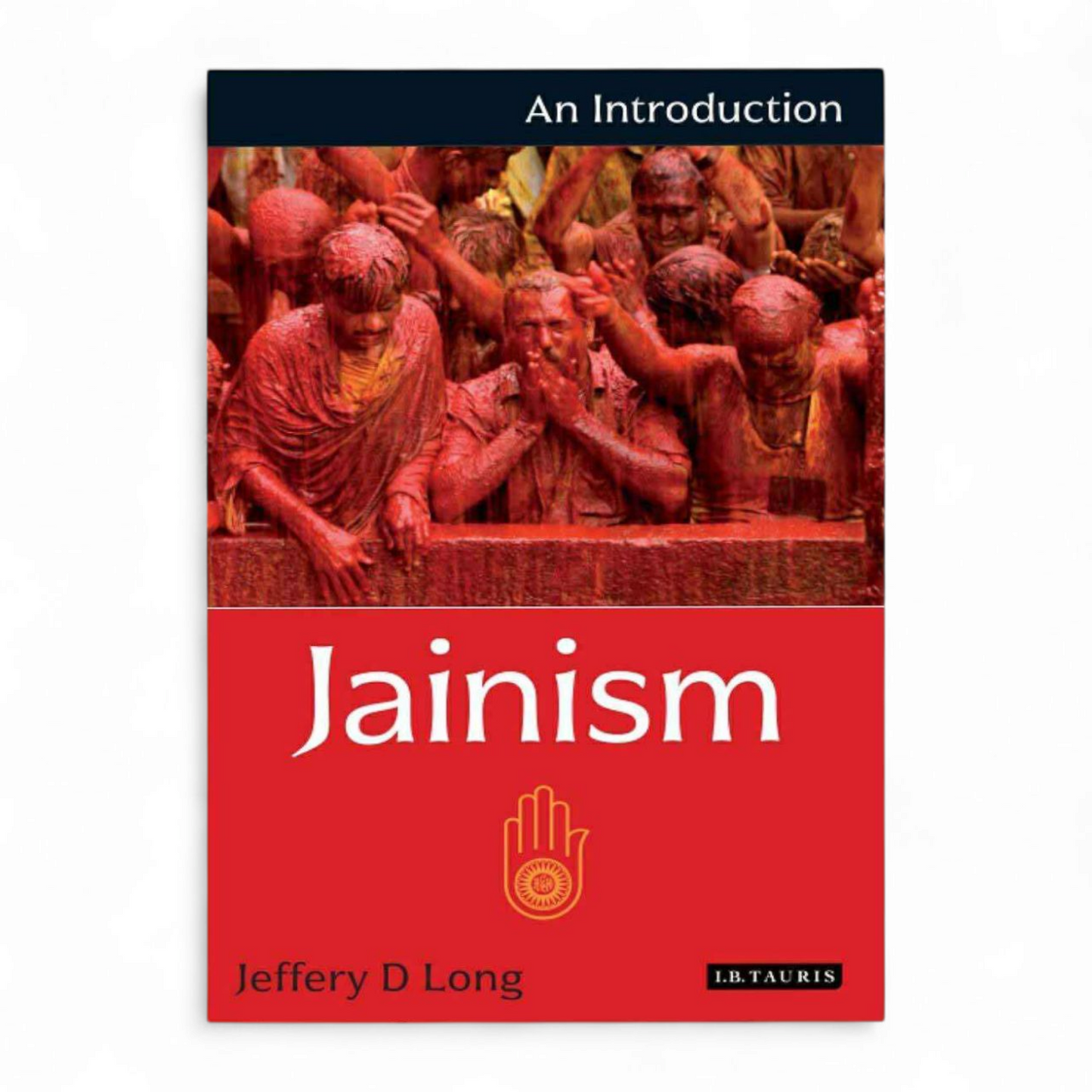Jainism by Jeffery D. Long