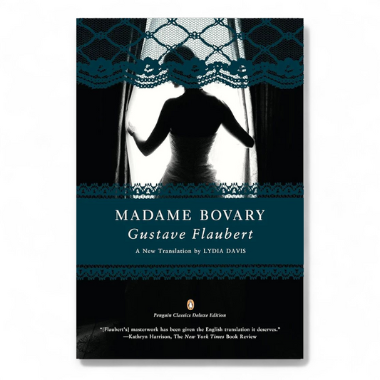 Madame Bovary by Gustave Flaubert
