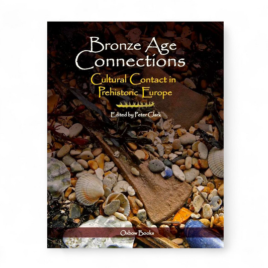 Bronze Age Connections by Peter Clark