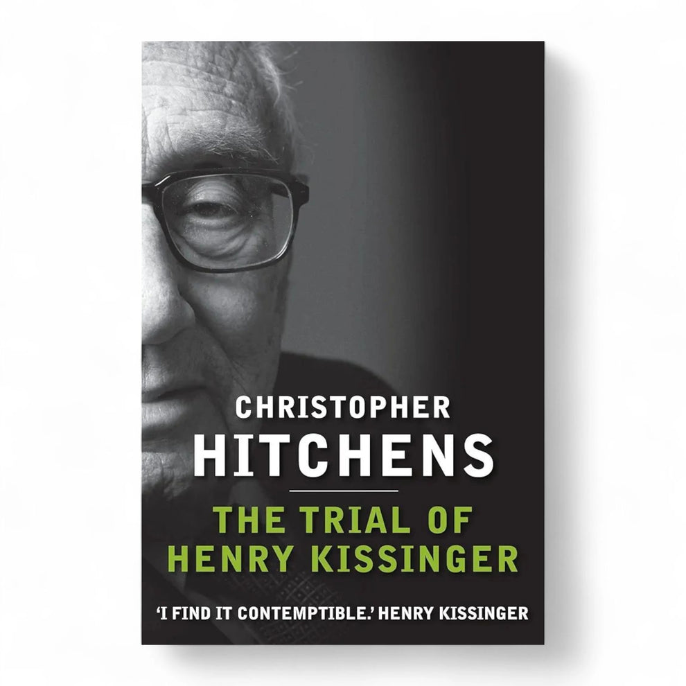 The Trial of Henry Kissinger by Christopher Eric Hitchens