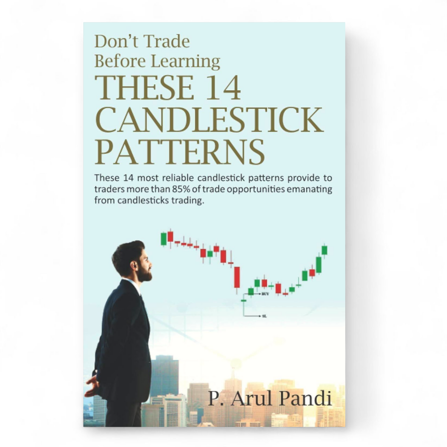 DON'T TRADE BEFORE LEARNING THESE 14 CANDLESTICK PATTERNS by ARULPANDI P - NOVEL HOVEL