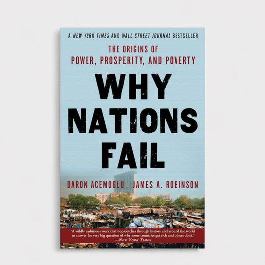 Why nations Fail by Daron Acemoglu