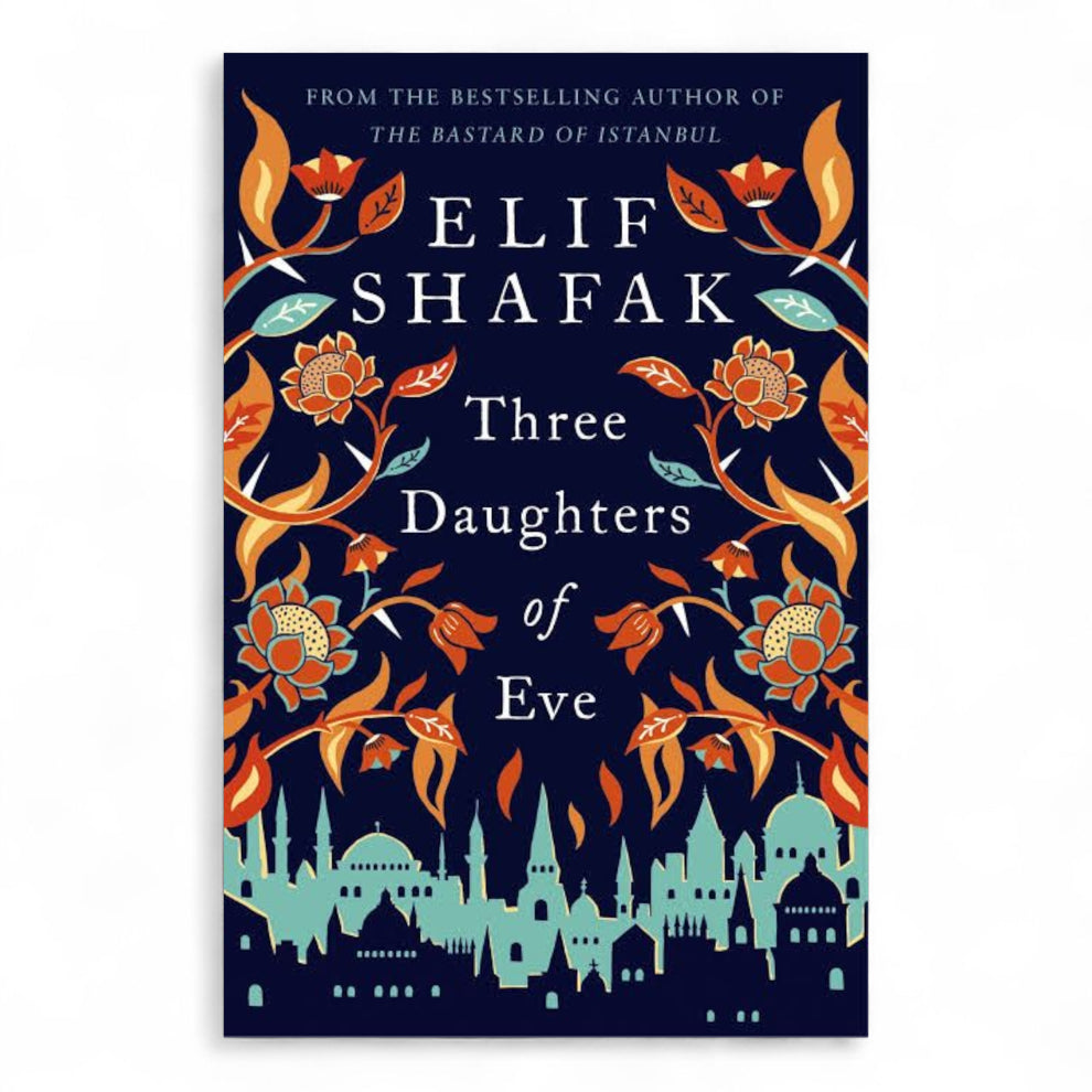 Three Daughters of Eve by Elif Shafak