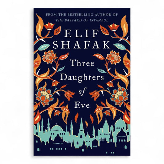 Three Daughters of Eve by Elif Shafak