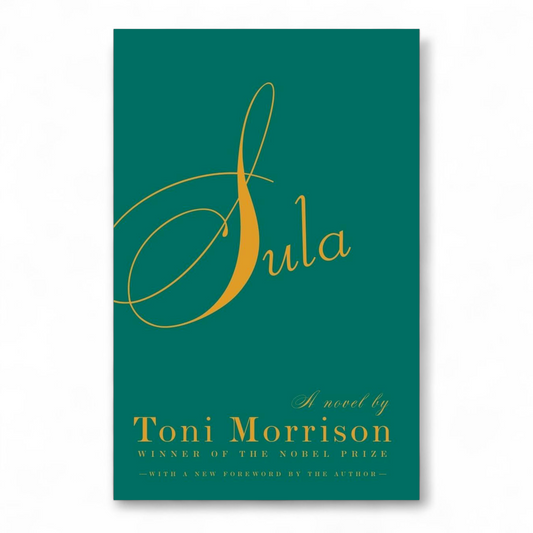 Sula by Toni Morrison