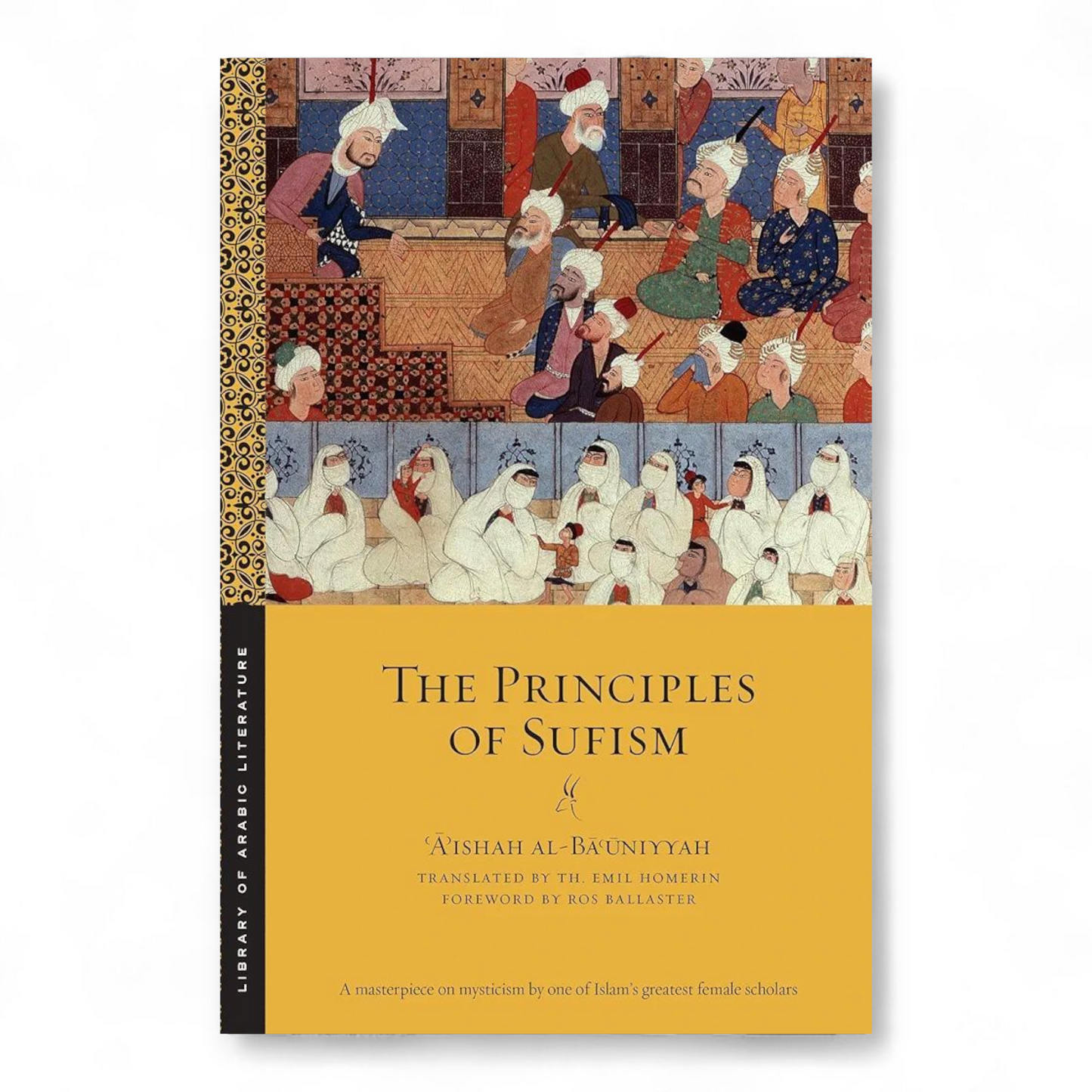 The Principles of Sufism by ʿĀʾishah al-Bāʿūniyyah