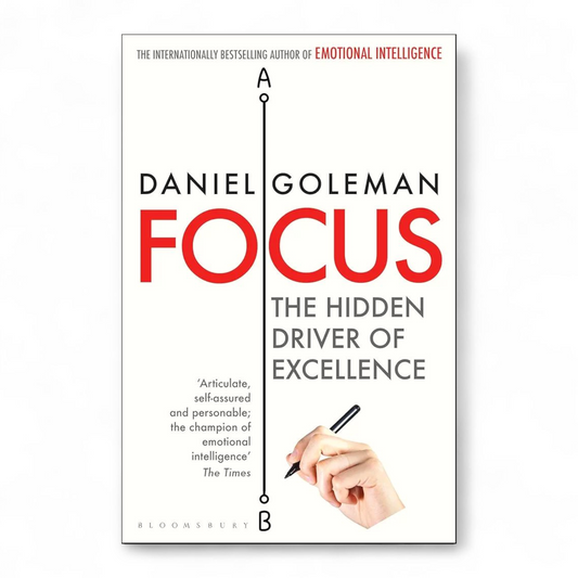 Focus by Daniel Goleman