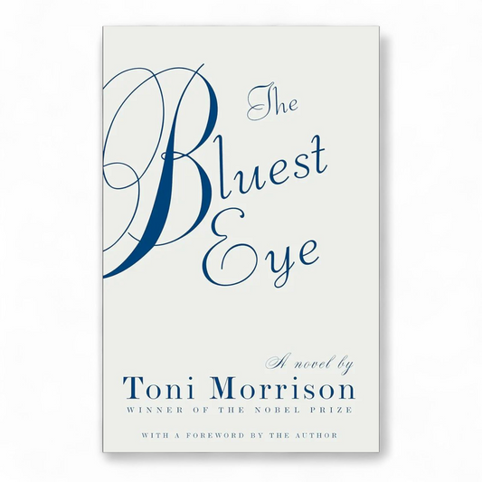 The Bluest Eye by Toni Morrison