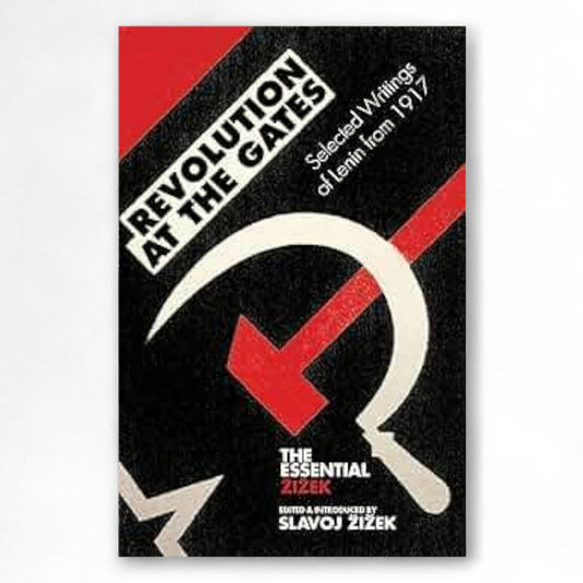 Revolution at the Gates: Selected Writings of Lenin from 1917